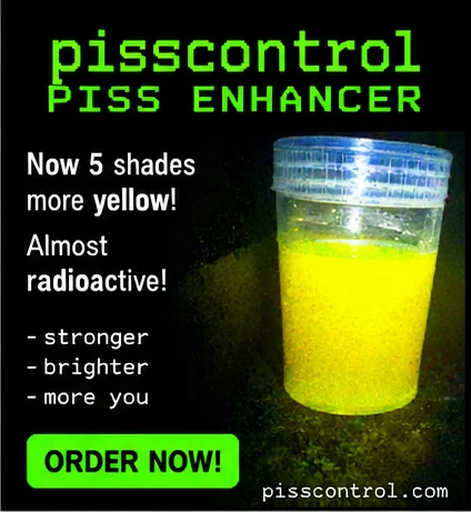 Fake ad: pisscontrol Piss Enhancer: now 5 shades more yellow